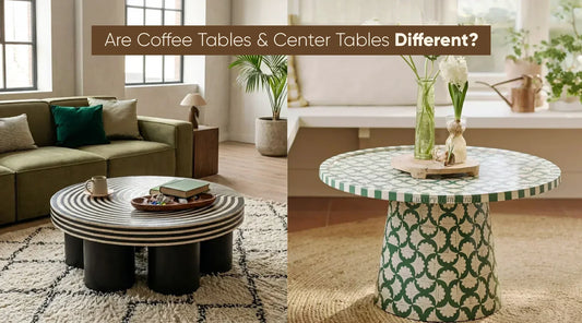 Coffee Table vs Center Table: Are They the Same?